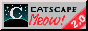 Catscape 2.0: Meow!